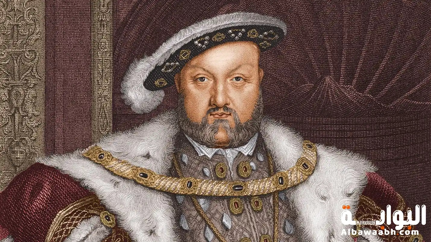 هنري الثامن: ملك إنجلترا الذي تحدى الكنيسة وغير التاريخ